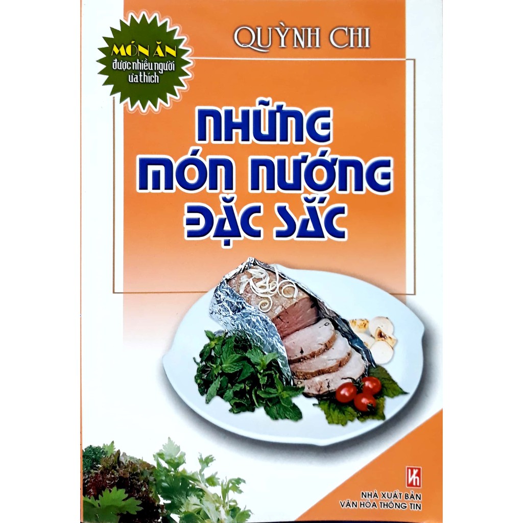 [Mã LTBAUAB26 giảm 7% đơn 99K] Sách - Những Món Nướng Đặc Sắc