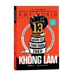 Sách - 13 Điều Người Có Tinh Thần Thép Không Làm (13 Things Mentally Strong People Don't Do) - Tặng Kèm Bookmark