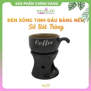 Đèn xông tinh dầu bằng nến, lọ đốt tinh dầu sứ Bát Tràng, đế đốt cốc coffee N29 Tinh Dầu 100 Shop