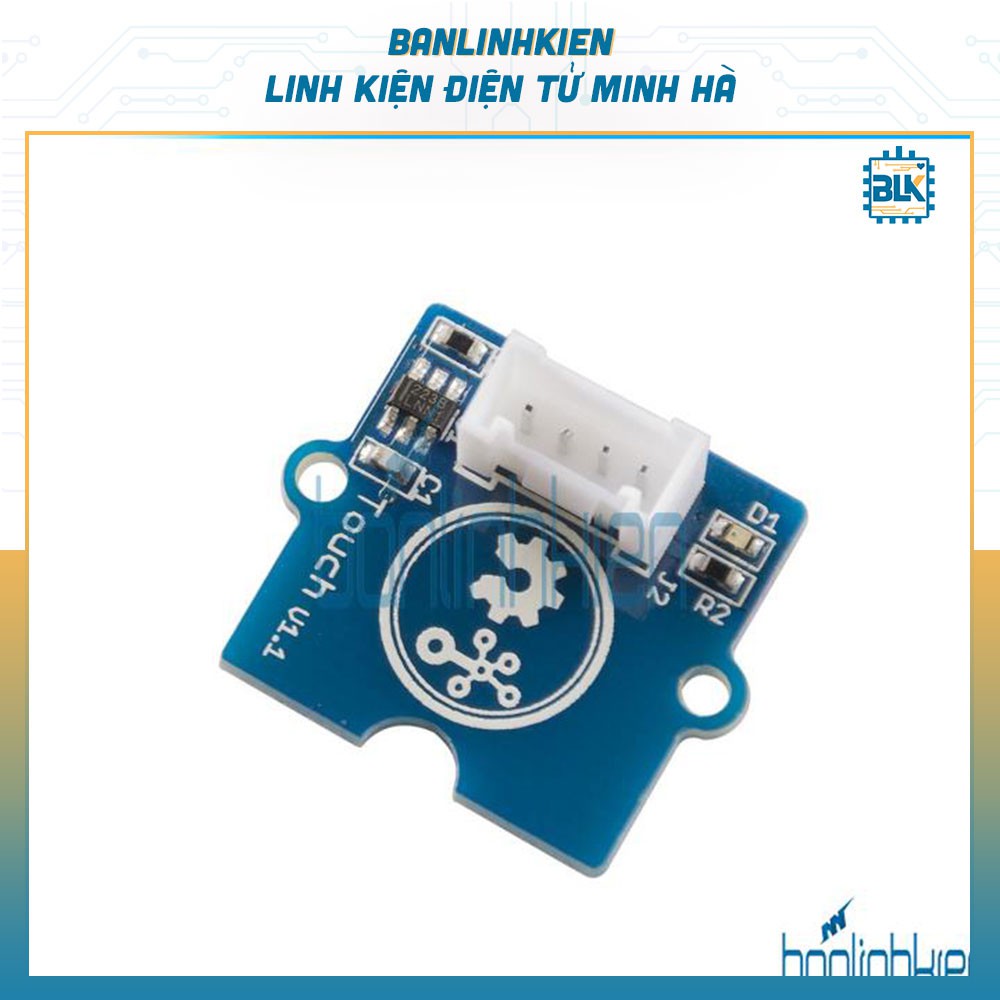 Sensor Cảm Biến Chạm Touch-V1.1 [Grove]