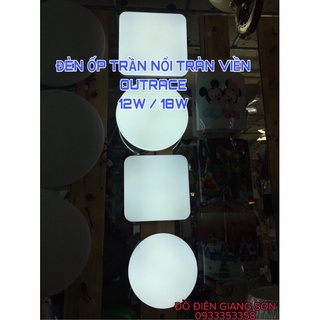 Đèn ốp trần nổi tràn viền outrace 12w / 18w