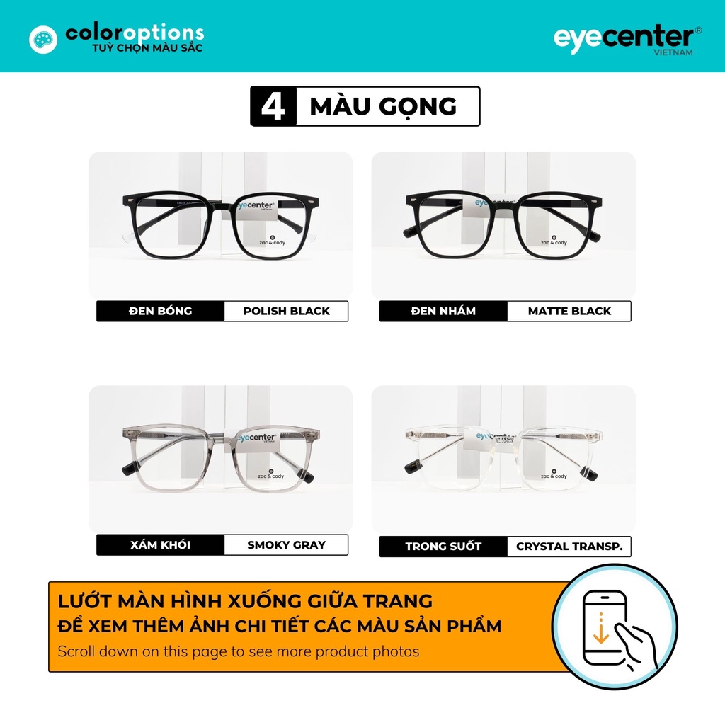 Gọng kính cận nam nữ chính hãng ZAC &amp; CODY A57S lõi thép chống gãy nhập khẩu by Eye Center Vietnam