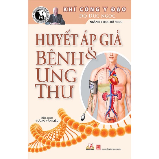 Sách - Huyết Áp Giả Và Bệnh Ung Thư