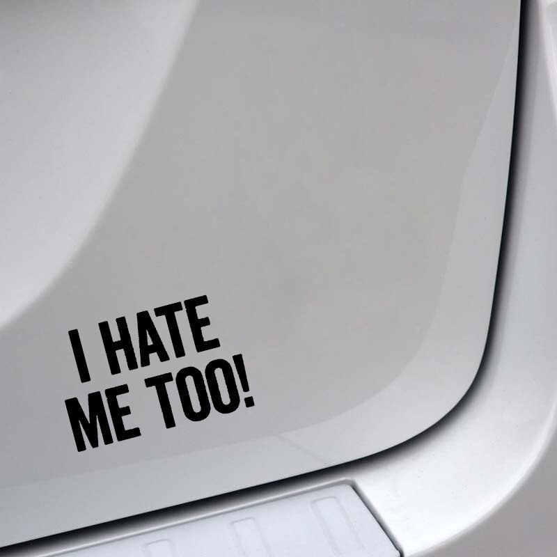 Đề can vinyl Hate Me Too! Vui nhộn độc đáo trang trí xe hơi/ xe mô tô kích cỡ 13.6cm X 9cm