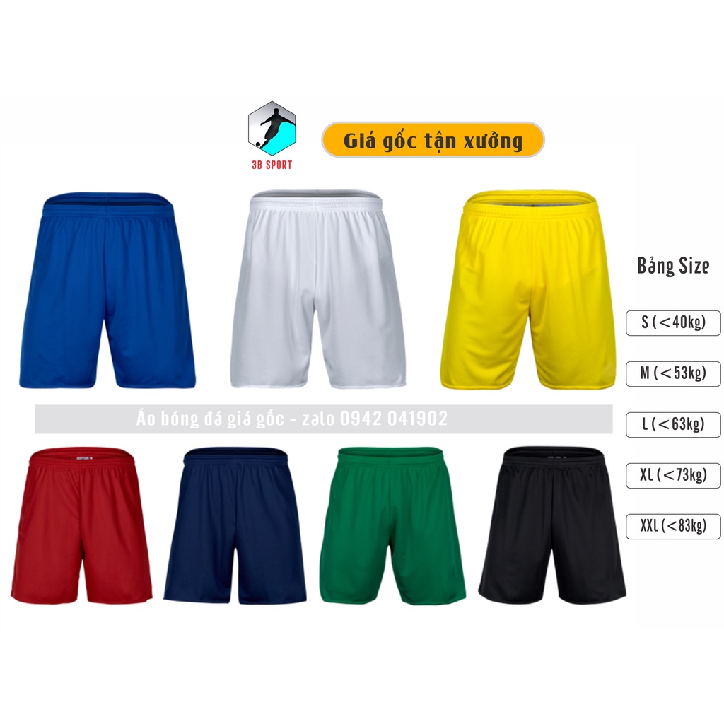 Quần đùi bóng đá không lôgô chất thun lạnh ,thể dục,mặc nhà ...