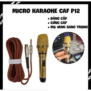 [cao cấp] Micro karaoke có dây CAF P12 làm bằng kim loai chống va đập méo mó, phòng karaoke, dành cho gia đình