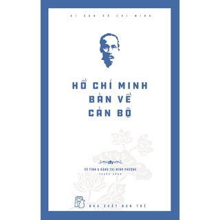 Sách - di sản hồ chí minh - hồ chí minh bàn về cán bộ