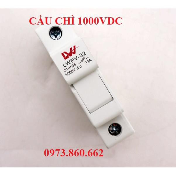 Cầu chì 1000VDC 15A - Cầu chì DC Dùng cho điện năng lượng mặt trời LW -TBĐ