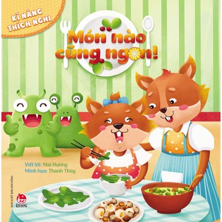 Kĩ Năng Thích Nghi - Món Nào Cũng Ngon!