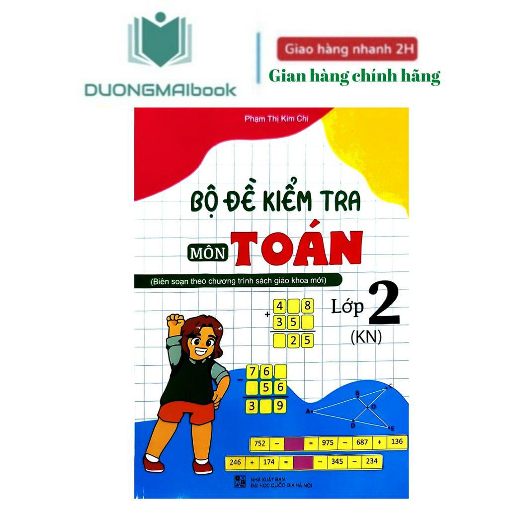 Sách - Bộ đề kiểm tra môn Toán lớp 2  - Phạm Thị Kim Chi
