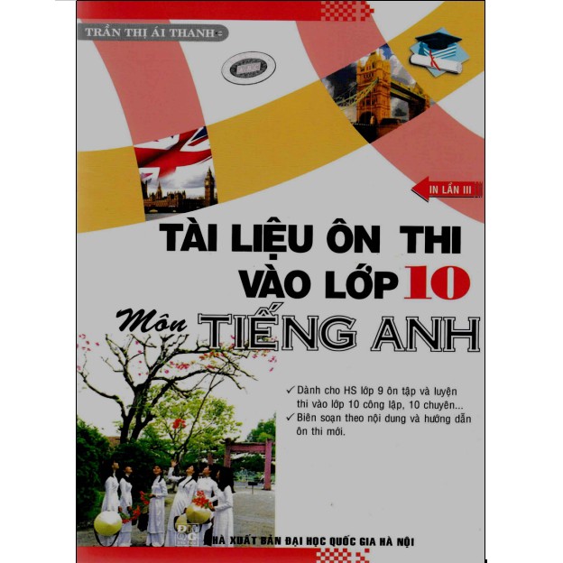 Sách - Tài Liệu Ôn Thi Vào Lớp 10 Môn Tiếng Anh