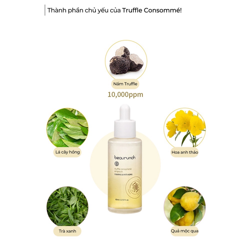 Tinh chất dưỡng ẩm và ngăn ngừa lão hóa giúp da căng bóng Beaurunch Truffle Consommé Ampoule