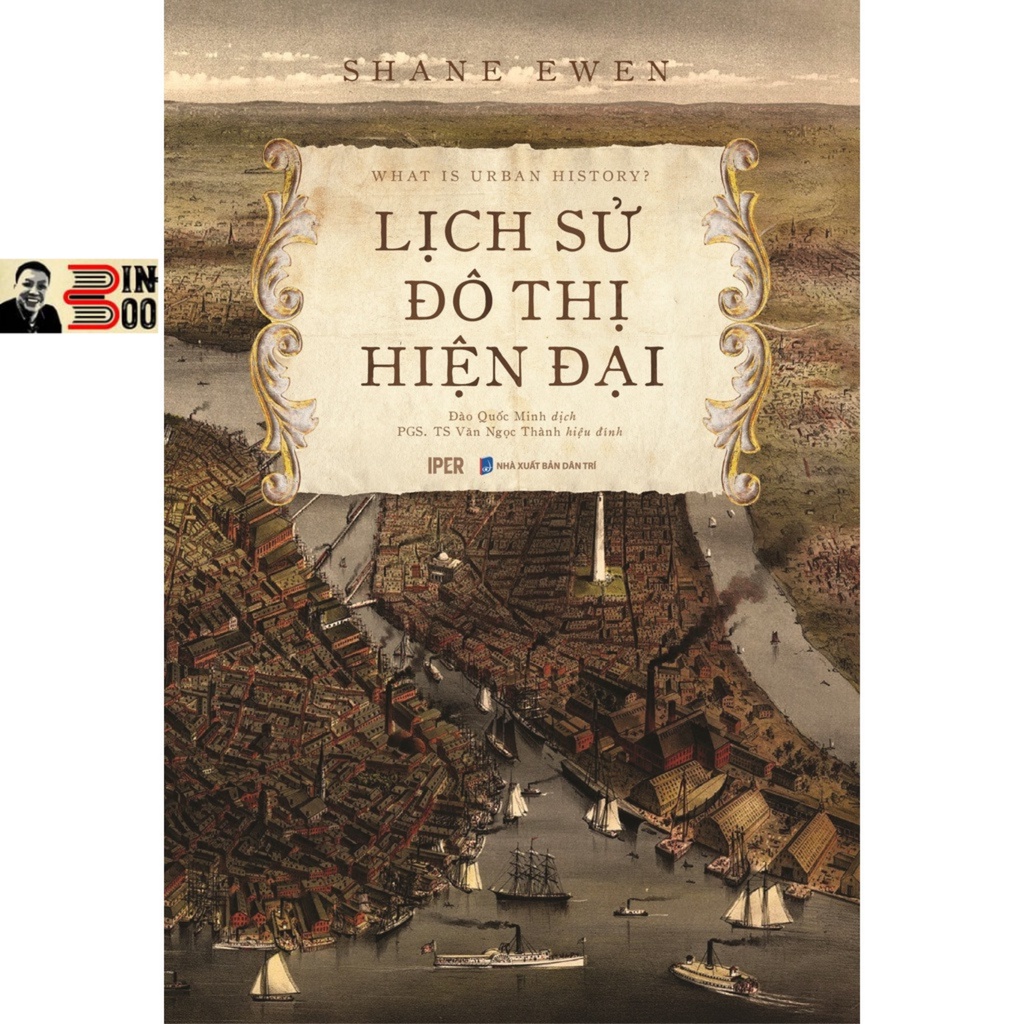 Sách -  Lịch Sử Đô Thị Hiện Đại -  Shane Ewen - Bình Book