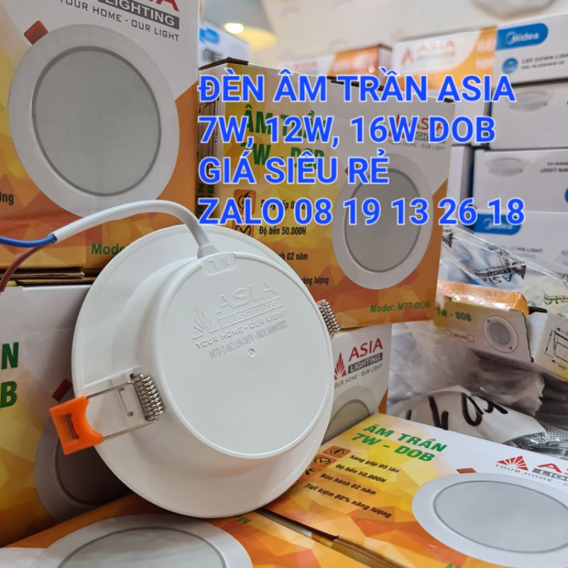 Đèn Âm Trần Asia SIÊU RẺ 7w,12w,16w công nghệ DOB tiết kiệm điện, nguồn tích hợp liền thân đèn, bảo hành 2 năm