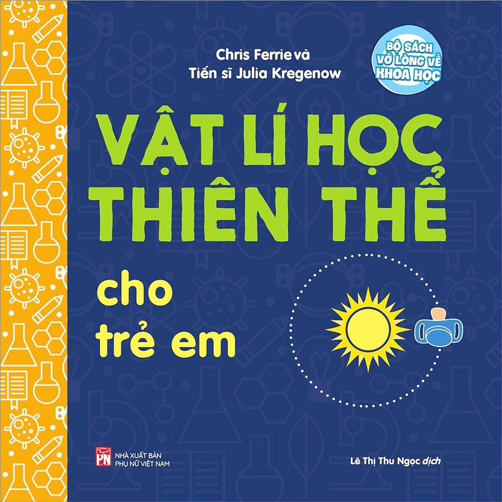Sách- Vật Lí Học Thiên Thể Cho Trẻ Em- Bộ Sách Vỡ Lòng Về Khoa Học