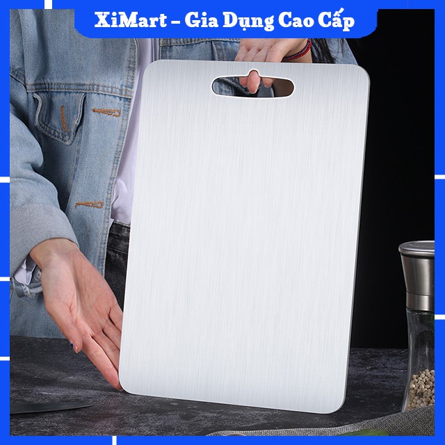 Thớt Inox 304 Cao Cấp Không Gỉ, Chống Ẩm Mốc, Kháng Khuẩn - Thớt Cường Lực Dày 0,206cm Nặng 1,1Kg - XiMart