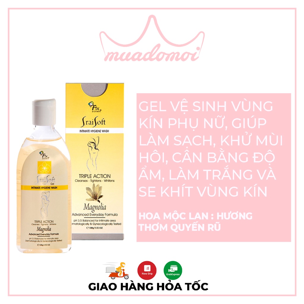 Dung dịch vệ sinh phụ nữ khử mùi giữ ẩm se khít Fixderma Srai Soft Gel 4 mùi 100g - Muadomoi