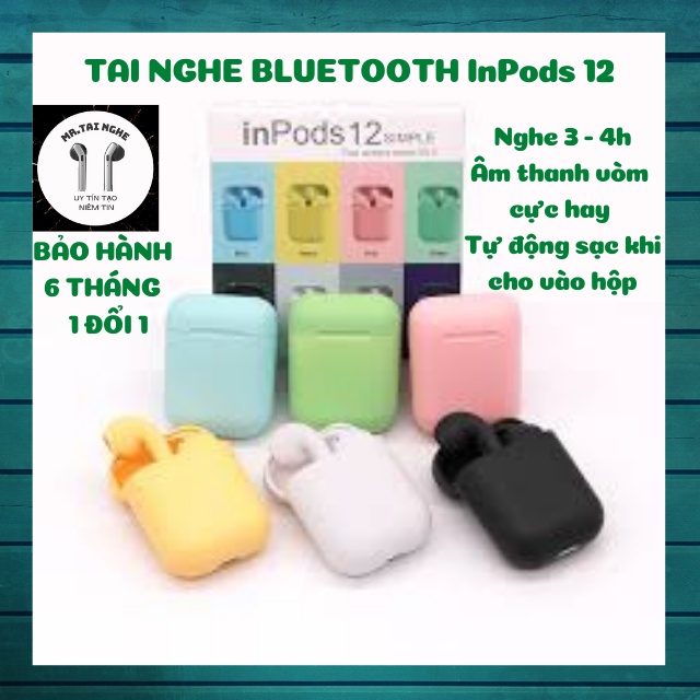 [Bảo hành 6 tháng] Tai nghe nhét tai Inpods i12 kết nối mọi thiết bị, tai nghe bluetooth nghe nhạc cực hay