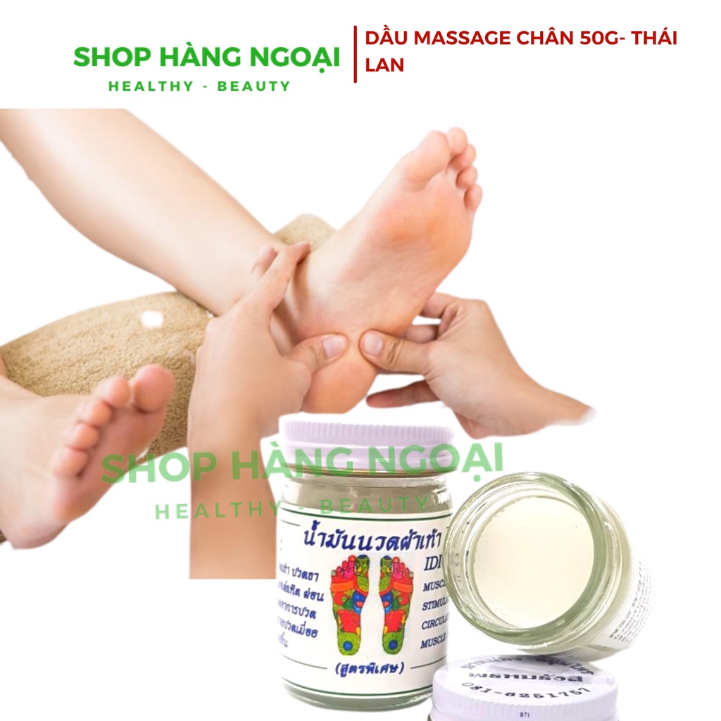 Dầu cù là trắng mat xa chân Thái Lan 50g - Foot Massage Oil Thai Lan 50g