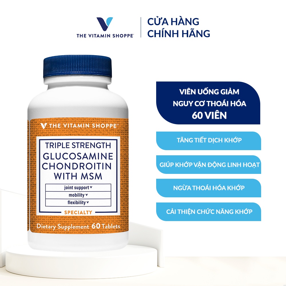 Viên uống ngừa thoái hóa khớp THE VITAMIN SHOPPE Triple Strength Glucosamine Chondroitin With MSM 60 viên