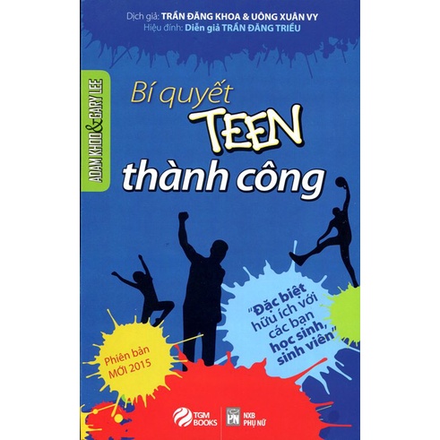 TÔI TÀI GIỎI BẠN CŨNG THẾ 2 BÍ QUYẾT TEEN THÀNH CÔNG