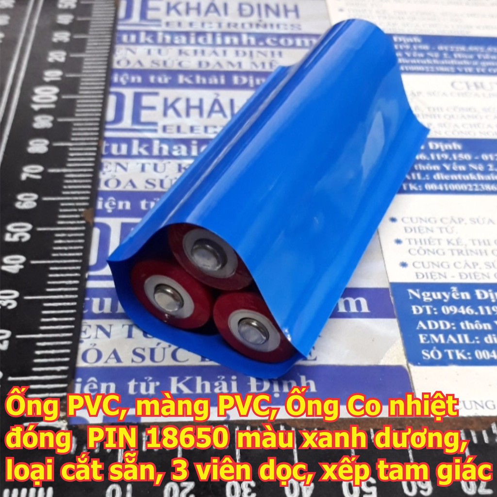 Ống PVC, màng PVC, Ống Co nhiệt đóng PIN 18650 màu xanh dương, loại cắt sẵn, các loại khổ 1 viên ~ 4 viên kde5860