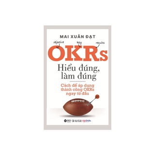 Sách OKRs Hiểu Đúng Làm Đúng