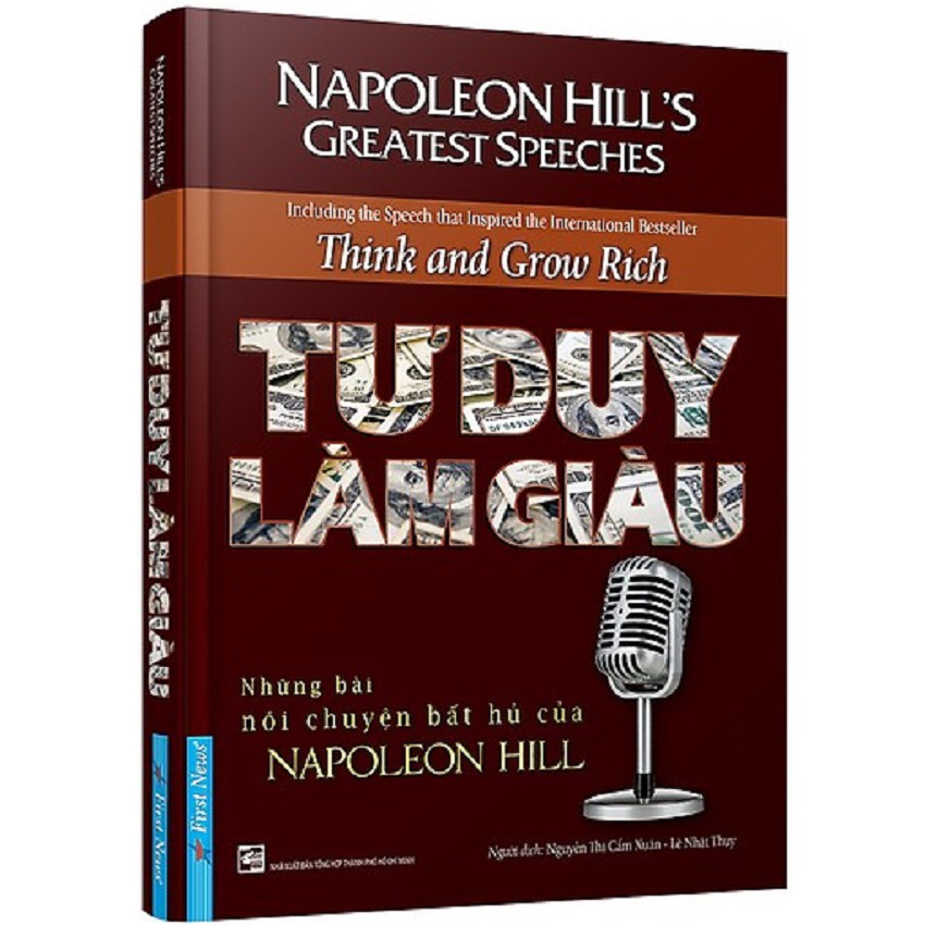 Sách First News - Tư Duy Làm Giàu - Những bài nói chuyện bất hủ của Napoleon Hill