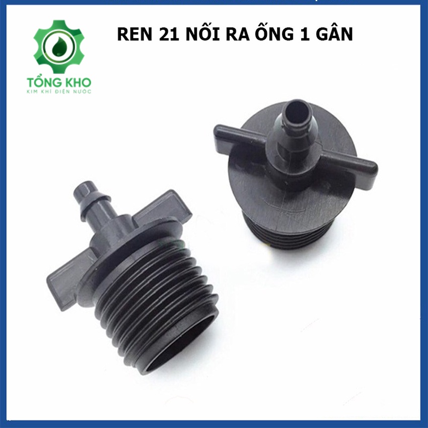 Ren 21 nối ra ống 6mm gân ( 1 đầu gân ) - Phụ kiện nối ống tưới tiện lợi nhanh chóng - Tổng kho kim khí điện nước