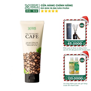 Kem tẩy da chết🍃FREESHIP🍃 Gel tẩy da chết dành cho mặt chiết xuất cà phê Cocayhoala 100g [kem tay da chet]