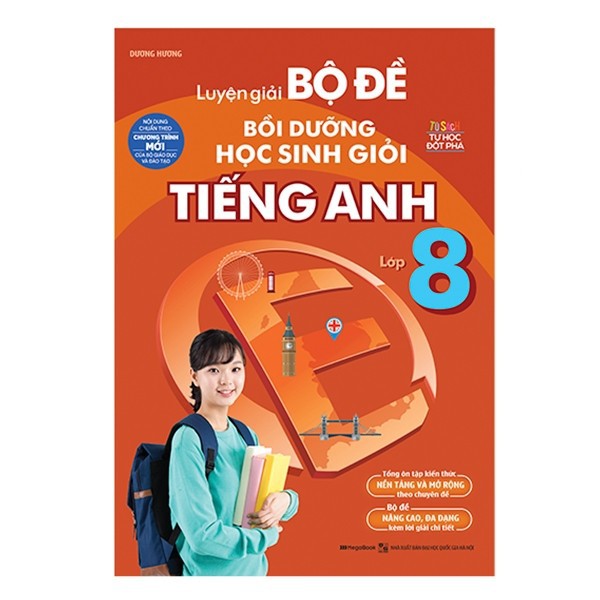 Sách Luyện giải bộ đề bồi dưỡng học sinh giỏi Tiếng Anh lớp 8