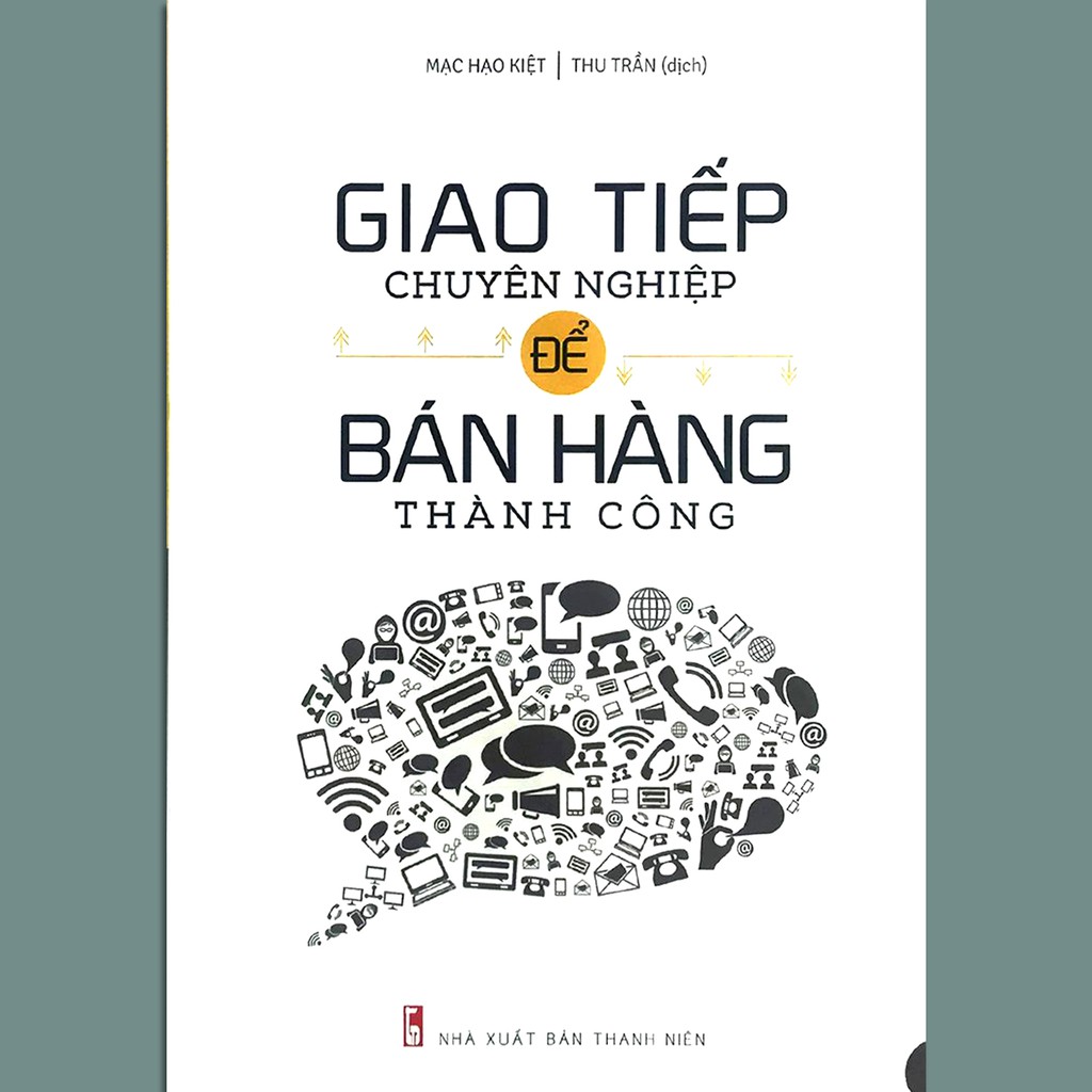 Sách - Giao Tiếp Chuyên Nghiệp Để Bán Hàng Thành Công