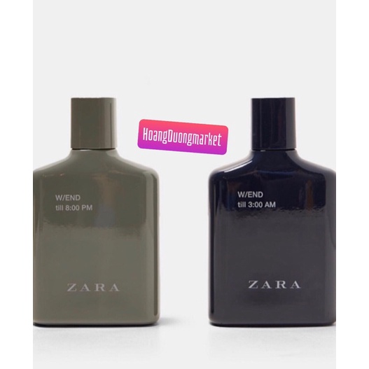 SET NƯỚC HOA NAM  ZARA MAN W/END TILL 8:00 PM W/END TILL 3:00 AM EDT