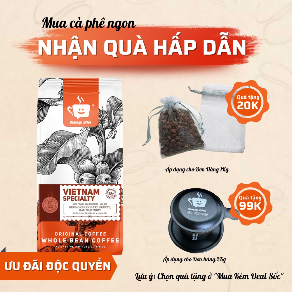 Cà phê nguyên chất Vietnam Specialty rang mộc CAO CẤP thơm trái cây đắng dịu dùng pha phin hoặc pha máy từ Message Coffe