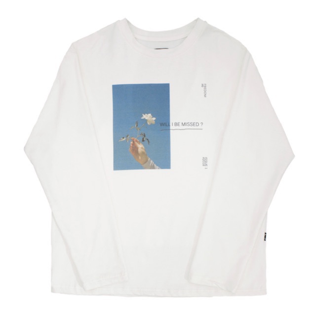 “Will i be missed ?” long sleeves