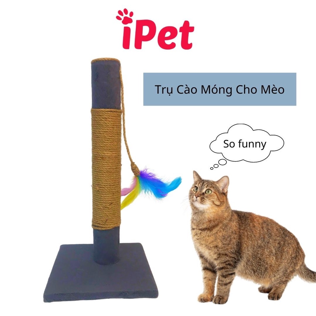 Trụ Cào Móng Cho Mèo, Cattree Dây Thừng Có Lông Vũ Cho Mèo Vờn - iPet Shop