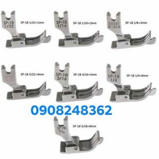 Chân vịt diễu 1 kim sp-18-1/32, 1/16, 1/8, 3/16, 5/16