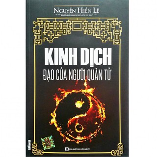 Sách - Kinh Dịch Đạo Của Người Quân Tử Nguyễn Hiến Lê - Tái Bản 2018