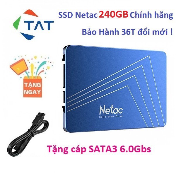Ổ Cứng SSD Netac 240GB 2.5 inch SATA3 6Gb/s - Bảo hành 36 tháng 1 đổi 1