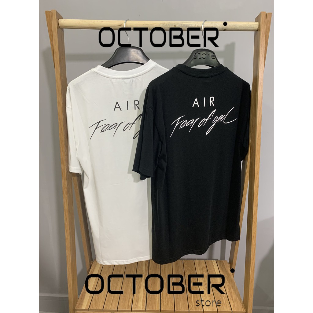 ÁO AIR FEAR OF GOD ĐEN + TRẮNG - Bao chất lượng-- October Store