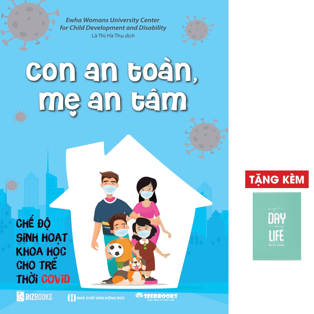 Sách - Con An Toàn Mẹ An Tâm – Chế Độ Sinh Hoạt Khoa Học Cho Trẻ Thời Covid - Bizbooks