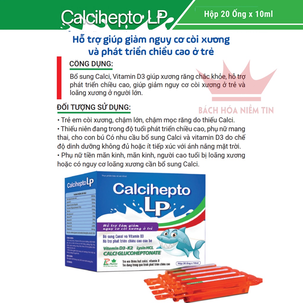Canxi hữu cơ Calcihepto LP an toàn cho bé từ 6 tháng tuổi- Bé cao lớn, răng chắc khỏe, ngăn ngừa còi xương - Hộp 20 ống