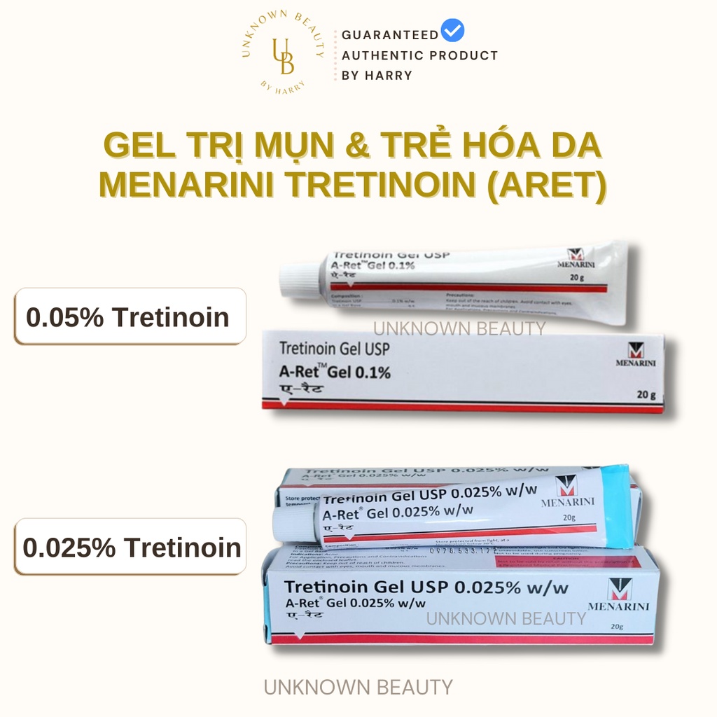 Aret Tre-ti-noin 20g 0,025% 0,05% A-Ret gel hỗ trợ mụn chống lão hoá | Unknown Beauty