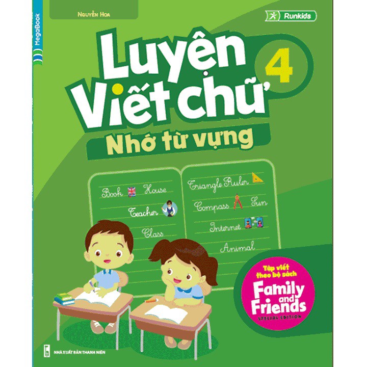 Sách Luyện Viết Chữ Nhớ Từ Vựng 4 ( Tập Viết Theo Family and Friends )