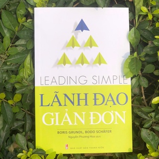 Sách: Lãnh Đạo Giản Đơn - Leading simple