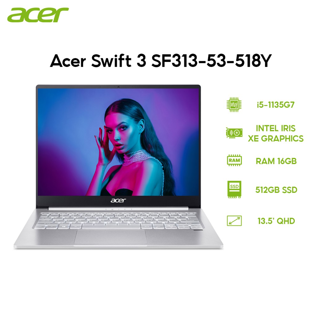 Laptop Acer Swift 3 SF313-53-518Y i5-1135G7 | 16GB | 512GB | Intel Iris Xe Graphics| 13.5' QHD | Win 10