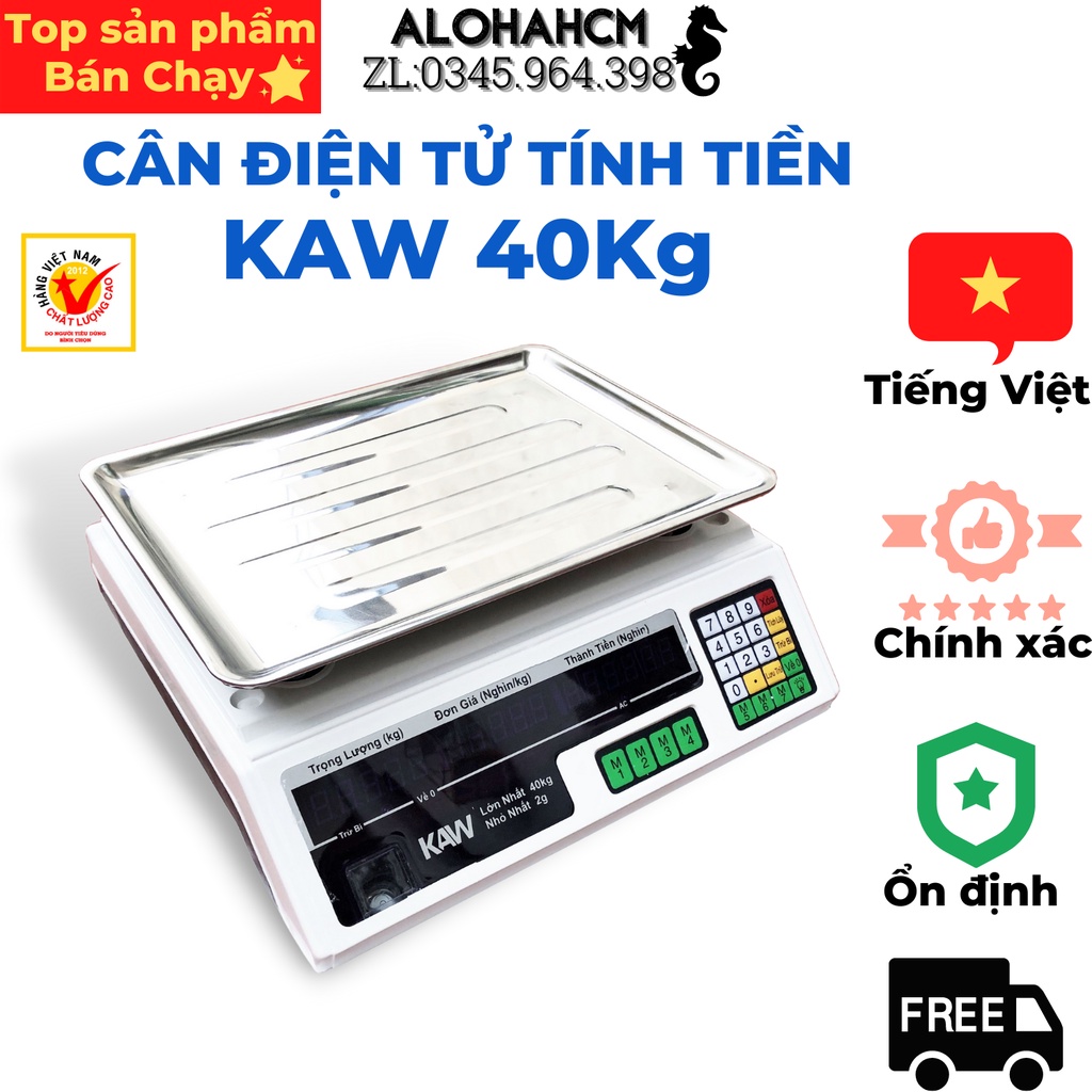 Cân Điện Tử Tính Tiền KAW 40Kg, Cân Chính Xác, Màn Hình LED Sáng Rõ 2 Mặt - Bảo hành 24 T