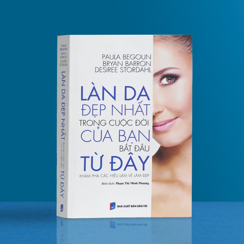 Sách: Làn Da Đẹp Nhất Trong Cuộc Đời Của Bạn Bắt Đầu Từ Đây Paula's Choice