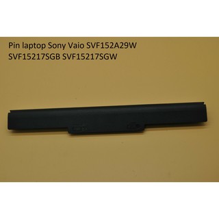 🎁 freeship 🎁 pin laptop sony vaio svf152a29w svf15217sgb svf15217sgw