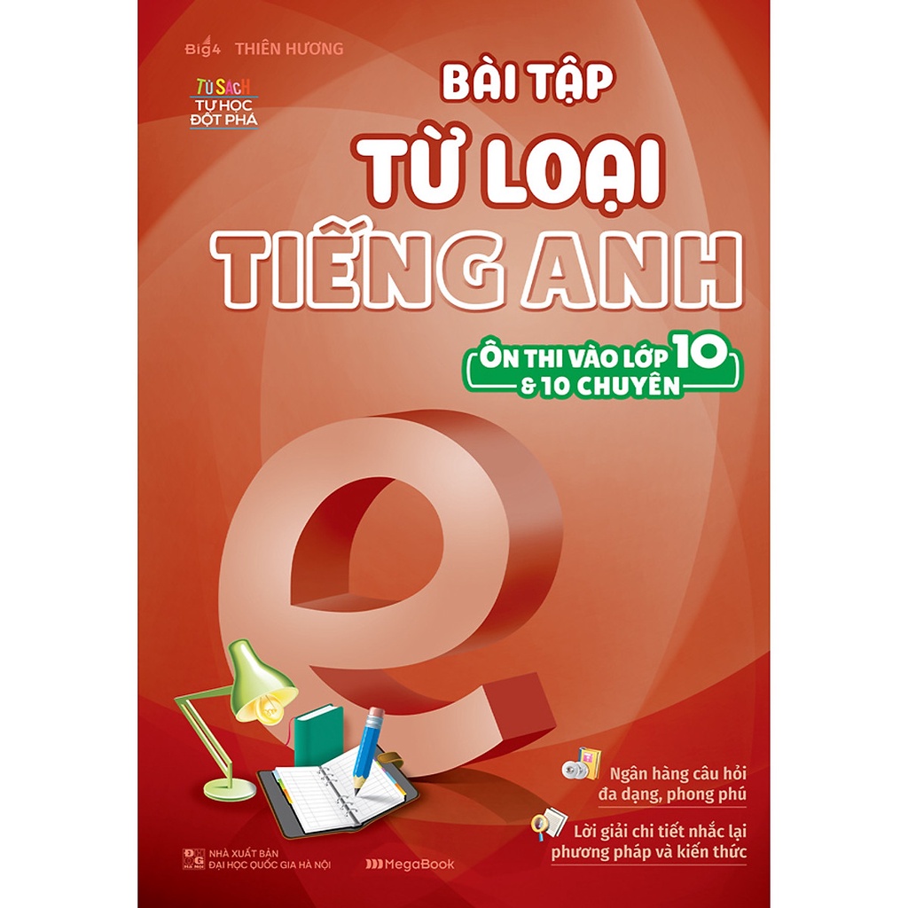 Sách- Bài Tập Từ Loại Tiếng Anh (Ôn Thi Vào Lớp 10 Và 10 Chuyên)